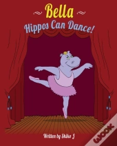Bella Hippos Can Dance