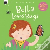 Bella Loves Bugs