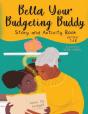 Bella Your Budgeting Buddy Story And Activity Book - Preview