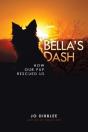 Bella'S Dash: How Our Pup Rescued Us - Preview