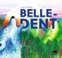 Belle-Dent - Preview