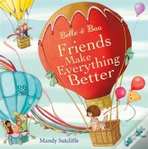 Belle & Boo: Friends Make Everything Better