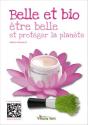 Belle Et Bio ; Être Belle Et Protéger La Planète - Preview