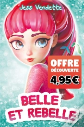 Capa do artigo Belle Et Rebelle - Offre Decouverte