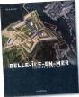 Belle Île En Mer ; Histoire D'Une Île - Preview