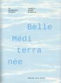 Belle Méditerranée ; La Métropole Sensible - Preview