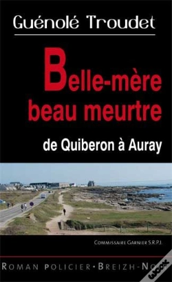 Capa do artigo Belle-Mère Beau Meurtre ; De Quiberon À Auray