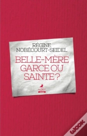 Capa do artigo Belle-Mère Garce Ou Sainte ?