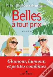 Belles À Tout Prix