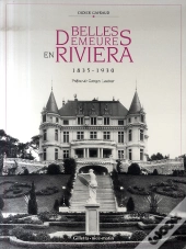 Belles Demeures En Riviera, 1835-1930