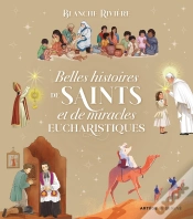 Capa do artigo Belles Histoires De Saints Et De Miracles Eucharistiques