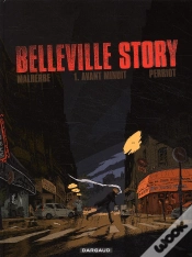 Capa do artigo Belleville Story T.1 ; Avant Minuit