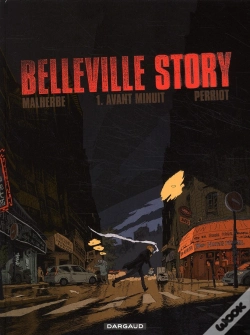 Capa do artigo Belleville Story T.1 ; Avant Minuit