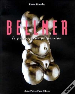 Capa do artigo Bellmer : Le Principe De Perversion
