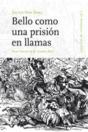 Bello Como Prisión En Llamas - Preview