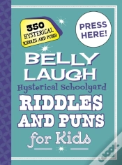 Capa do artigo Belly Laugh Hysterical Schoolyard Riddles And Puns For Kids