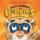 Belly Rubbins For Bubbins: First Day Hom