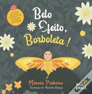 Belo Efeito, Borboleta!