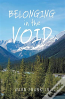 Belonging In The Void