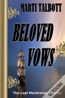 Beloved Vows, Book 4 (The Lost Macgreagor Books)