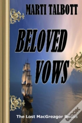 Beloved Vows, Book 4 (The Lost Macgreagor Books)