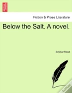 Capa do artigo Below The Salt. A Novel.