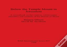 Below The Temple Mount In Jerusalem