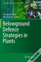 Belowground Defence Strategies In Plants