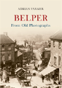 Belper From Old Photographs - Preview