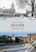 Belper Through Time