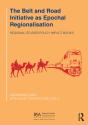 Belt And Road Initiative As Epochal Regionalisation - Preview