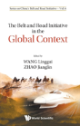 Belt And Road Initiative In The Global Context, The - Preview