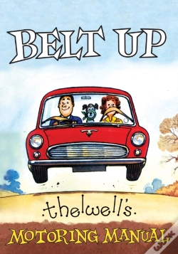Capa do artigo Belt Up: Thelwell'S Motoring Manual