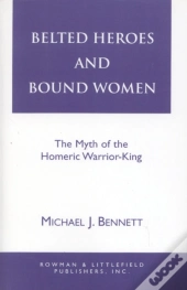 Belted Heroes And Bound Women