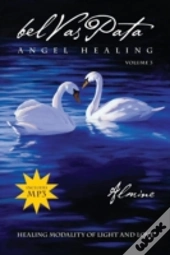Belvaspata Angel Healing Volume Iii