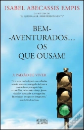 Bem-Aventurados... os que Ousam!
