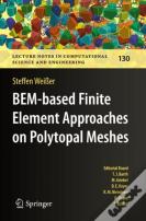 Bem-Based Finite Element Approaches On Polytopal Meshes