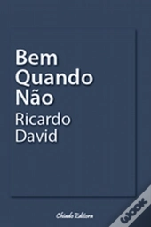 Bem Quando Não
