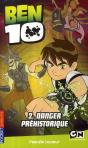 Ben 10 T.2 ; Danger Préhistorique - Preview