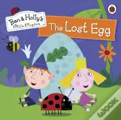 Ben And Holly'S Little Kingdom: The Lost Egg Storybook