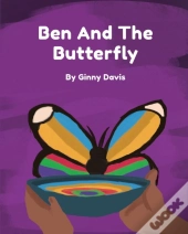 Ben And The Butterfly