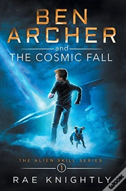 Capa do artigo Ben Archer And The Cosmic Fall (The Alien Skill Series, Book 1)