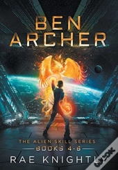 Ben Archer (The Alien Skill Series, Books 4-6)