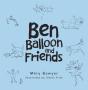 Ben Balloon And Friends - Preview