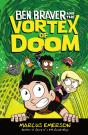 Ben Braver And The Vortex Of Doom - Preview