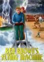 Ben Brown'S Flying Machine - Preview