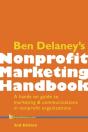 Ben Delaney'S Nonprofit Marketing Handbook, Second Edition - Preview
