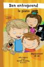 Ben Entreprend Le Piano. Niveau 2 - Preview