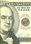 Ben Franklin'S Guide To Wealth