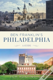 Ben Franklin'S Philadelphia